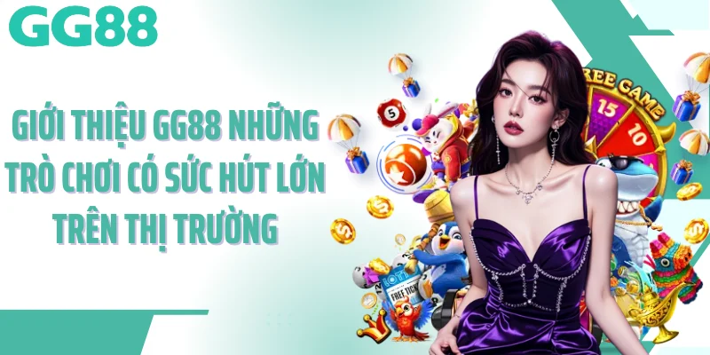 Giới thiệu GG88 những yếu tố giúp tối ưu trải nghiệm trực tuyến